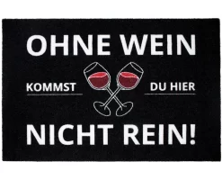 Ohne Wein Kommst Du Hier Nicht Rein Fußmatte